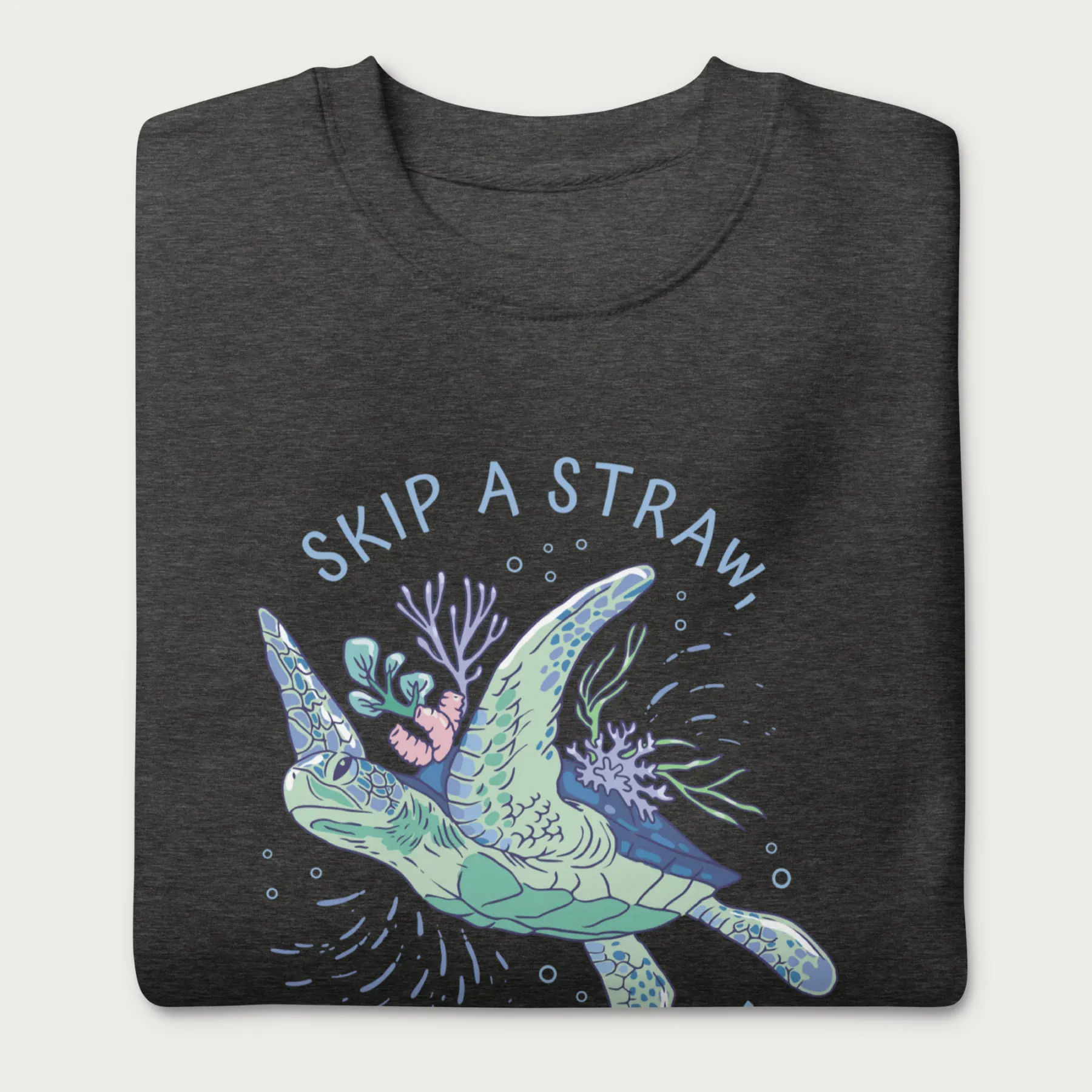 Coral Reef Skip a Straw, Save a Turtle Sweatshirt - Image 5