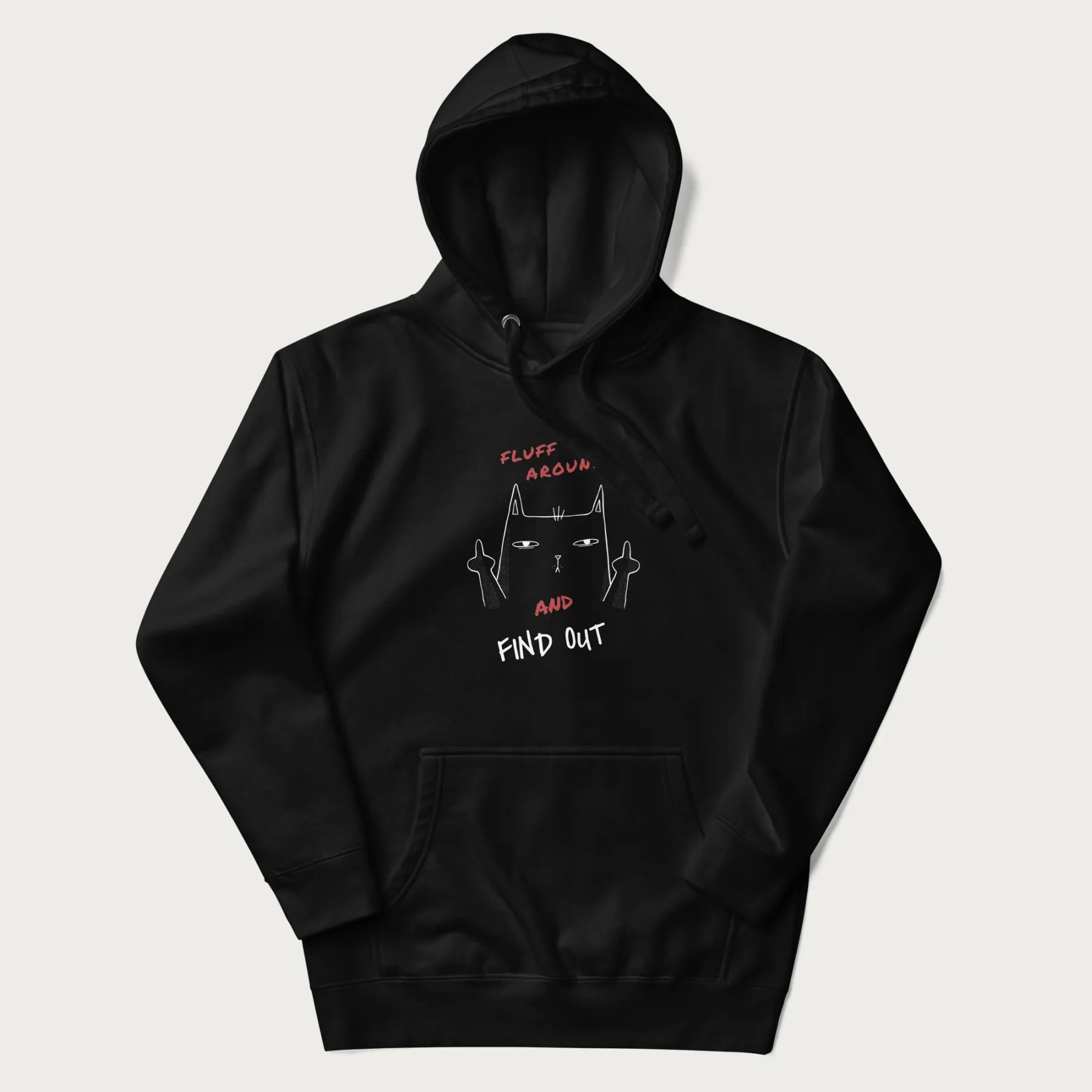 Fluff Around And Find Out Funny Cat Hoodie - Image 4
