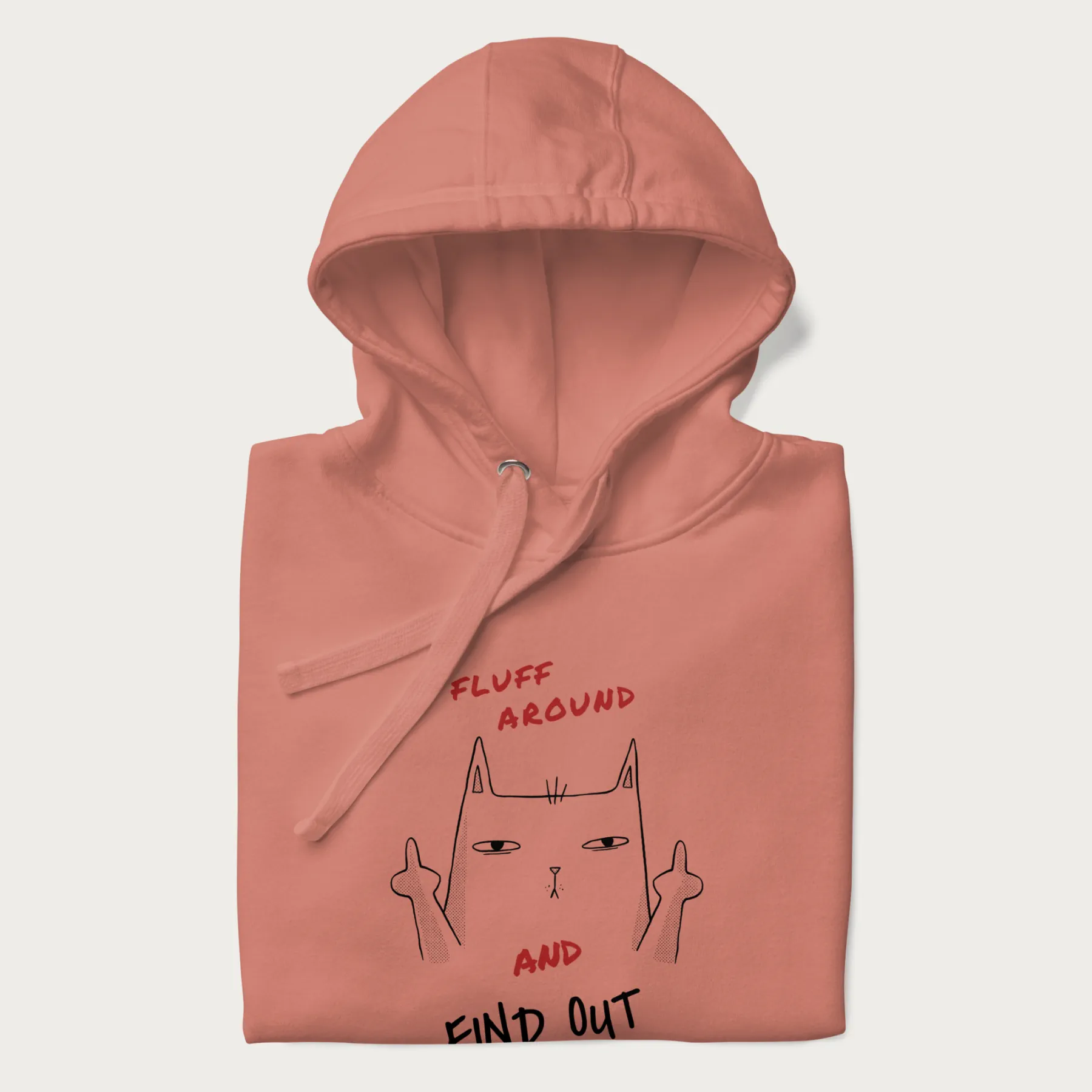 Fluff Around And Find Out Funny Cat Hoodie - Image 7
